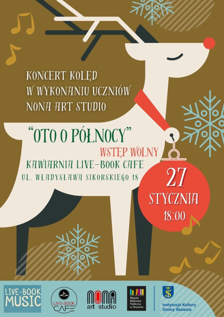 Plakat koncertu kolęd "Oto o północy", w ramach cyklu Live-Book Music. 18 stycznia godzina 18:00, ul. Władysława Sikorskiego 18.